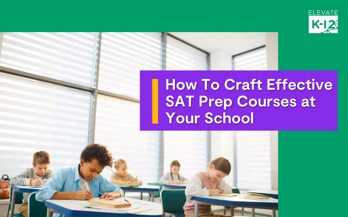 Blog Header How To Craft Effective Sat Prep Courses At Your School