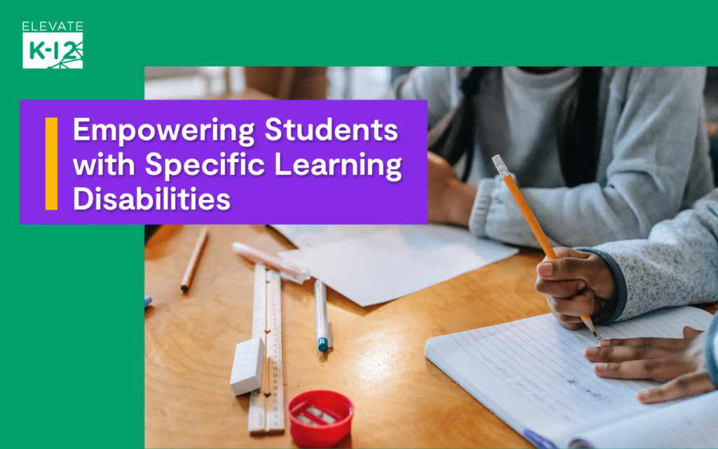 Empowering Students with Specific Learning Disabilities